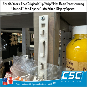 For 46 Years, The Original Clip Strip® Has Been TransformingUnused "Dead Space" Into Prime Display Space!